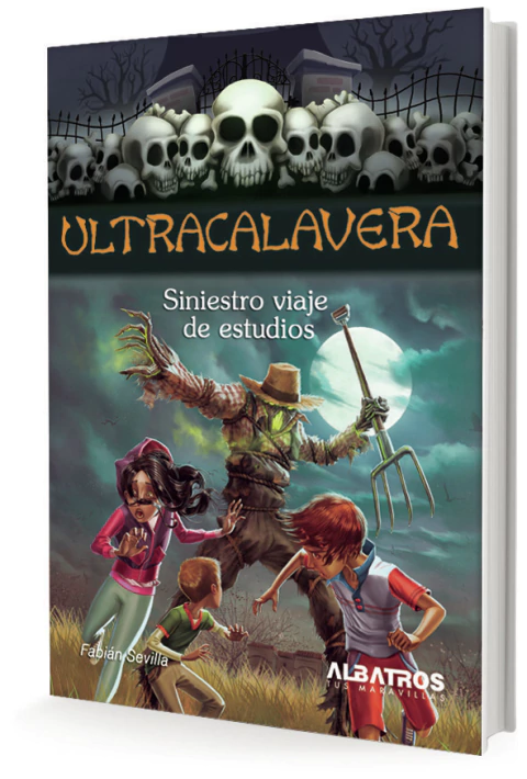 Ultracalavera. Siniestro viaje de estudios. Por Fabian Sevilla. ¡Encontralo en Quiero Libros!