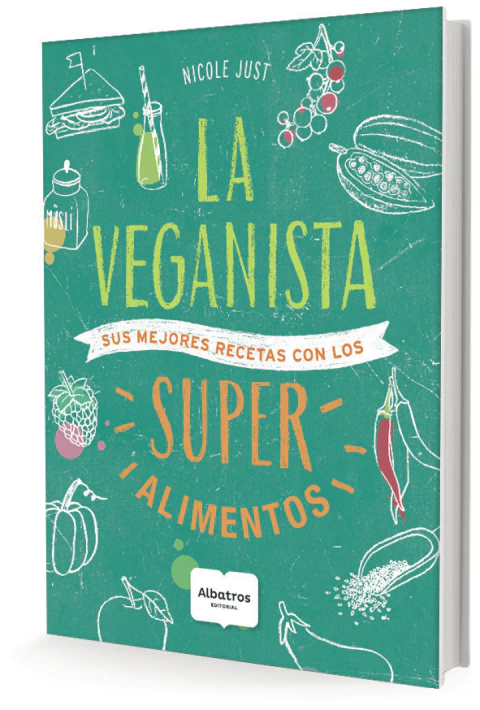 VEGANISTA COMA FELIZ CON LOS SUPER ALIMENTOS, LA