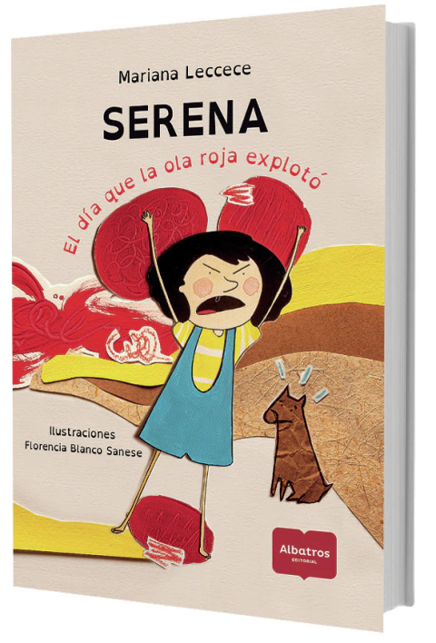 SERENA EL DIA QUE LA OLA ROJA EXPLOTO