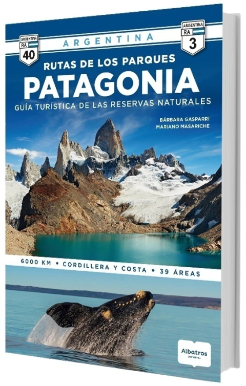 Rutas de los parques: Patagonia. Guía turística de las reservas naturales.  ¡Encontrala en Quiero Libros!