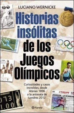 HISTORIAS INSOLITAS DE LOS JUEGOS OLIMPICOS