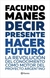 DECIR PRESENTE. HACER FUTURO.