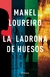 LA LADRONA DE HUESOS