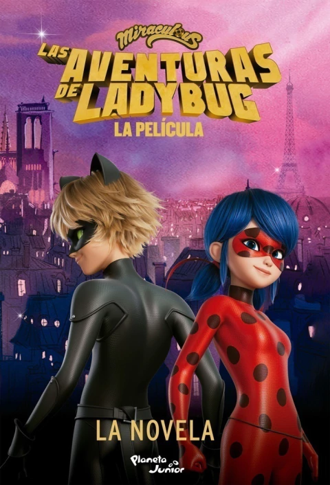 MIRACULOUS - LAS AVENTURAS DE LADYBUG LA PELICULA