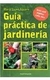 GUIA PRACTICA DE JARDINERIA - SEPA QUE PLANTAR CADA MES