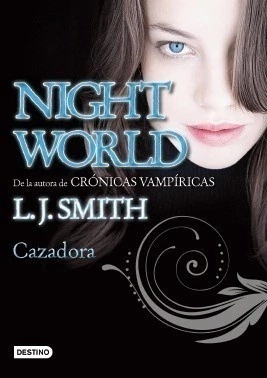 NIGHT WORLD - 3 - CAZADORA