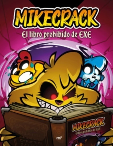 MikeCrack - El libro prohibido de EXE. ¡Encontralo en Quiero Libros!