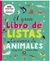 EL GRAN LIBRO DE LAS LISTAS CURIOSAS DE ANIMALES