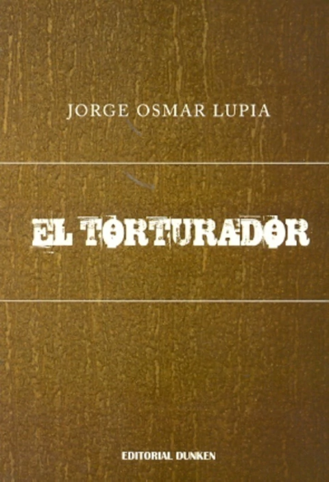 TORTURADOR, EL