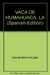 VACA DE HUMAHUACA, LA