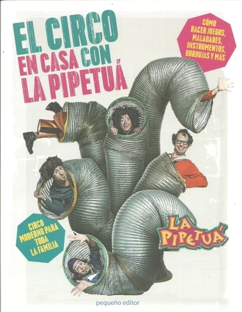 CIRCO EN CASA CON LA PIPETUÁ, LA
