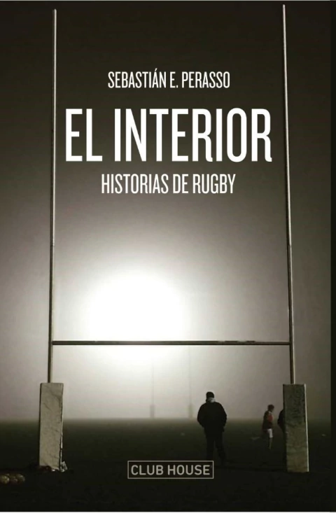 EL INTERIOR - HSITORIAS DE RUGBY