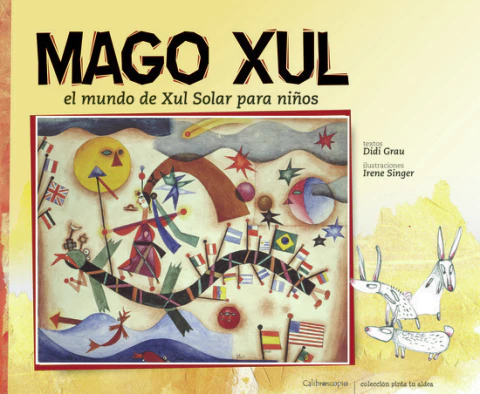 MAGO XUL EL MUNDO DE XUL SOLAR PARA NIÑOS