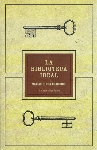 BIBLIOTECA IDEAL, LA