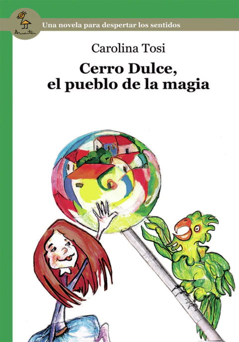 CERRO DULCE, EL PUEBLO DE LA MAGIA