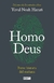 HOMO DEUS BREVE HISTORIA DEL MAÑANA