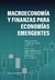 MACROECONOMIA Y FINANZAS PARA ECONOMIAS EMERGENTES