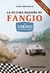 ULTIMA HAZAÑA DE FANGIO (NE)