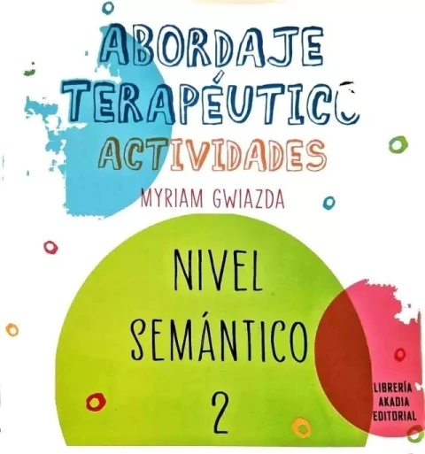 ABORDAJE TERAPUETICO ACTIVIDADES NIVEL SEMANTICO 2