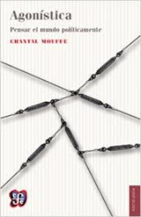 AGONISTICA - PENSAR EL MUNDO POLITICAMENTE