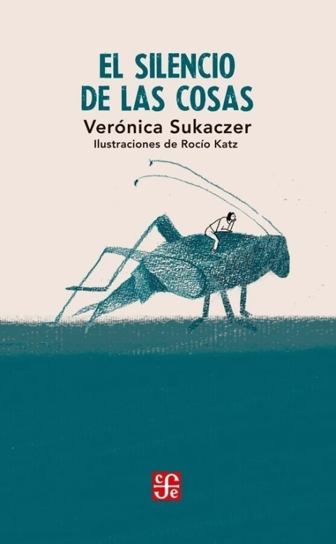 El silencio de las cosas, de Verónica Sukackzer. ¡Está disponible en Quiero Libros!