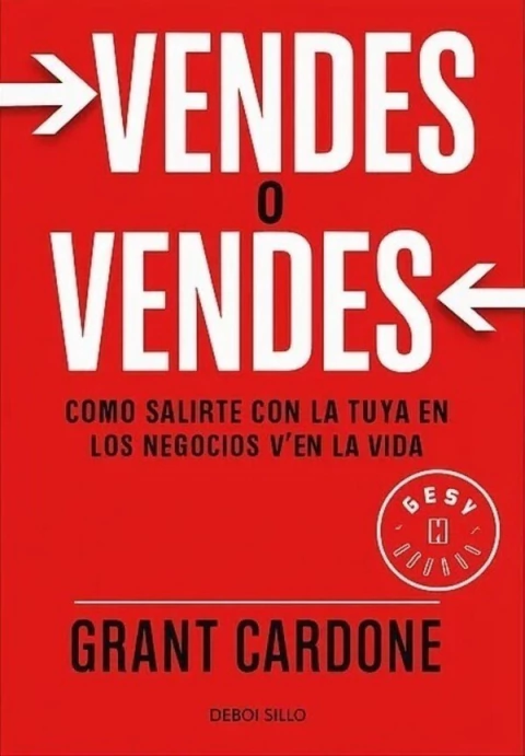 VENDES O VENDES - GRANT CARDONE