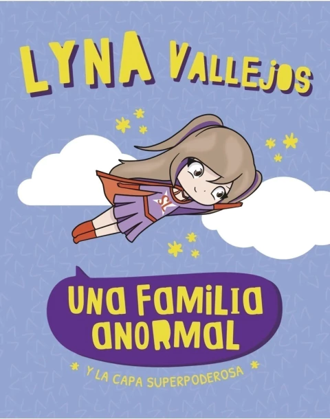 UNA FAMILIA ANORMAL Y LA CAPA SUPERPODEROSA