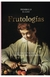 FRUTOLOGIAS HISTORIA POLITICA Y CULTURAL DE LAS FRUTAS