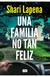 UNA FAMILIA NO TAN FELIZ