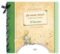 DE DONDE VENGO? ALBUM DE MI FAMILIA EL PRINCIPITO