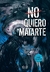 NO QUIERO MATARTE - SAGA JOHN CLEAVER