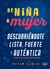 DE NIÑA A MUJER - DESCUBRIENDOTE LISTA, FUERTE Y AUTENTICA