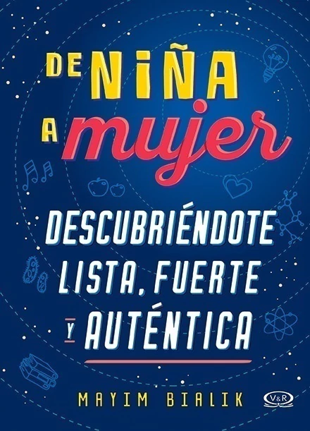 DE NIÑA A MUJER - DESCUBRIENDOTE LISTA, FUERTE Y AUTENTICA