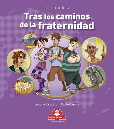 TRAS LOS CAMINOS DE LA FRATERNIDAD - CLUB DE LOS 3