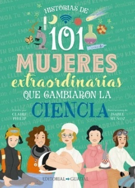 101 MUJERES EXTRAORDINARIAS QUE CAMBIARON LA CIENCIA