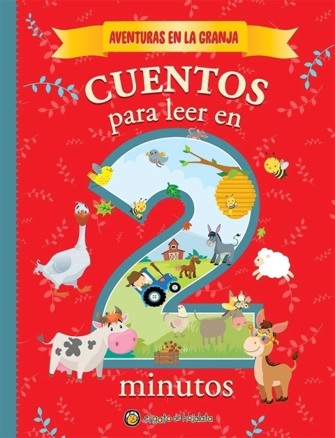 Aventuras en la granja: cuentos para leer en 2 minutos. ¡Podés conseguirlo en Quiero Libros!