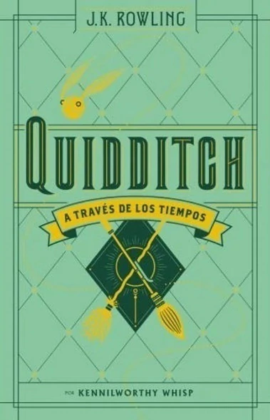 QUIDDITCH A TRAVES DE LOS TIEMPOS