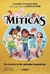 MITICAS 1 - EL MISTERIO DE LOS ANIMALES LEGENDARIOS