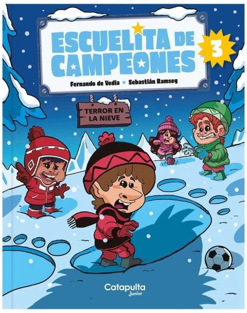 ESCUELITA DE CAMPEONES 3 - TERROR EN LA NIEVE