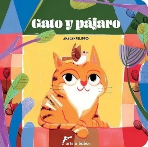 Gato y pájaro, de Ana Sanfelippo. ¡Encontralo en Quiero Libros!
