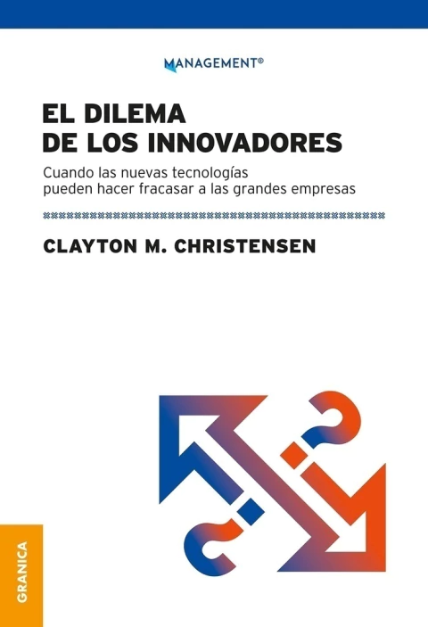 EL DILEMA DE LOS INNOVADORES