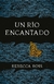 UN RIO ENCANTADO