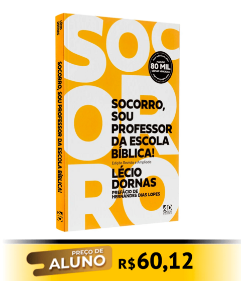 SOCORRO, SOU PROFESSOR DA ESCOLA BIBLICA!
