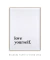 Quadro Love Yourself - comprar online