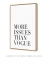 Quadro More Issues Than Vogue - loja online