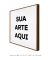 Quadro Quadrado - Personalizado com sua Estampa ou Frase - loja online