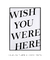 Quadro Wish you Were Here - comprar online