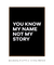 Quadro You Know My Name Not My History - loja online
