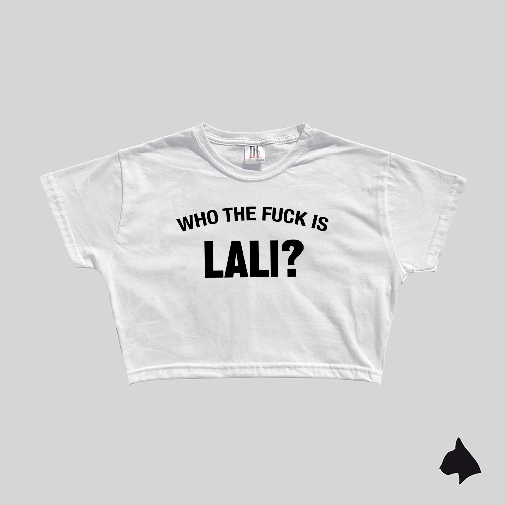 Baby Tee - Who The Fuck is Lali?
