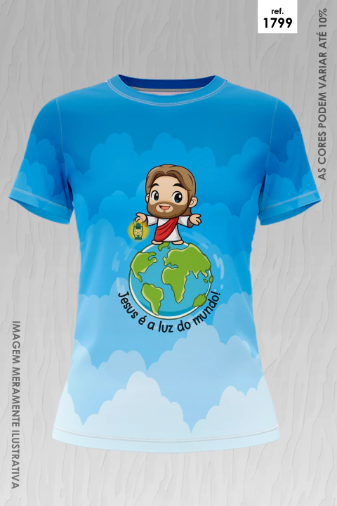 Camiseta feminina azul com estampa de Jesus segurando uma lanterna em cima do planeta Terra com o texto Jesus é a luz do mundo